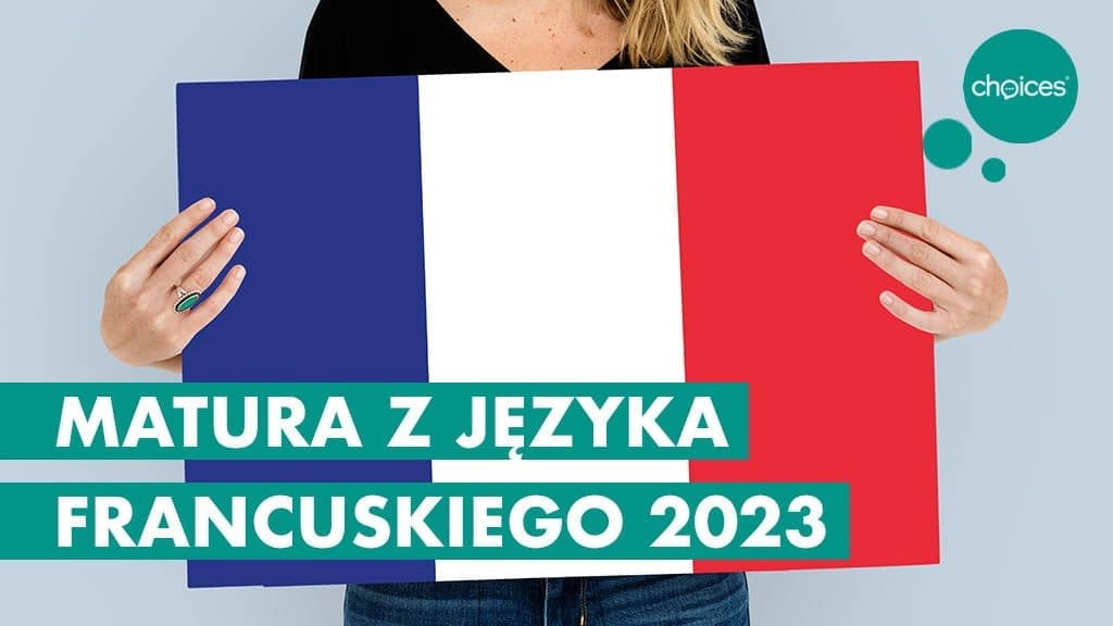 Matura z języka francuskiego 2023