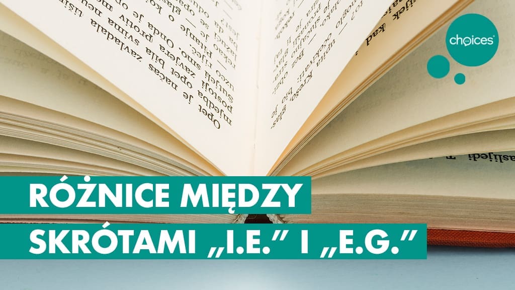 Różnice między skrótami „i.e.” i „e.g.”